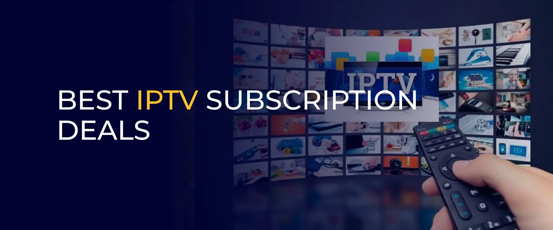 Best-IPTV-Subscription-Deals-900