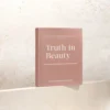 Truth in Beauty eBook - 2nd Edition The Ultimate Resource on Holistic Beauty