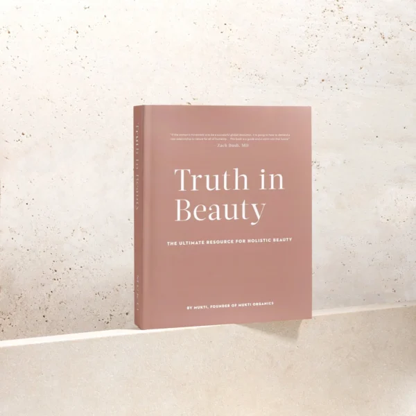 Truth in Beauty eBook - 2nd Edition The Ultimate Resource on Holistic Beauty